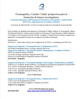 PROGRAM 2nd Informative Sessions of the Doctoral Program in Oceanography and Global Change (DOYCAG), organized by the Academic Committee